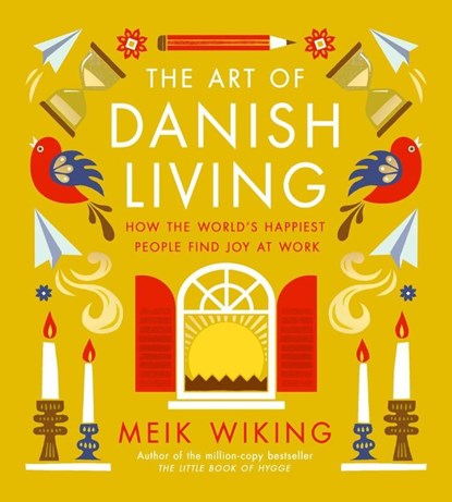 Wiking, M: Art of Danish Living, Meik Wiking - Gebonden - 9781419776274