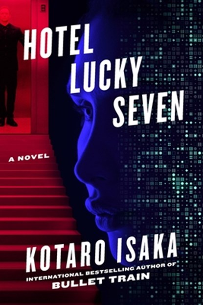 Hotel Lucky Seven, Kotaro Isaka - Gebonden - 9781419777035