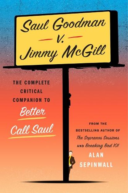 Saul Goodman v. Jimmy McGill, Alan Sepinwall - Gebonden - 9781419777196