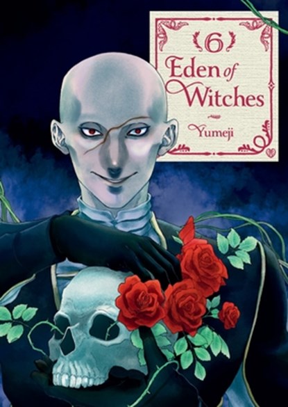 Eden of Witches Volume 6, Yumeji - Paperback - 9781419778490