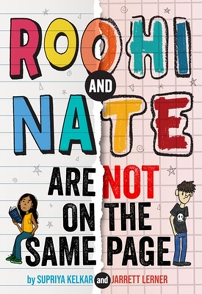 Roohi and Nate Are Not on the Same Page, Supriya Kelkar ; Jarrett Lerner - Gebonden - 9781419778735