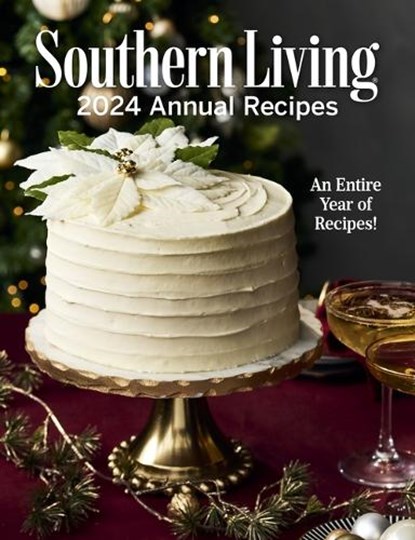 Southern Living 2024 Annual Recipes, Editors of Southern Living - Gebonden - 9781419779367
