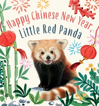 Happy Chinese New Year, Little Red Panda, Amanda Wood - Gebonden - 9781419779671