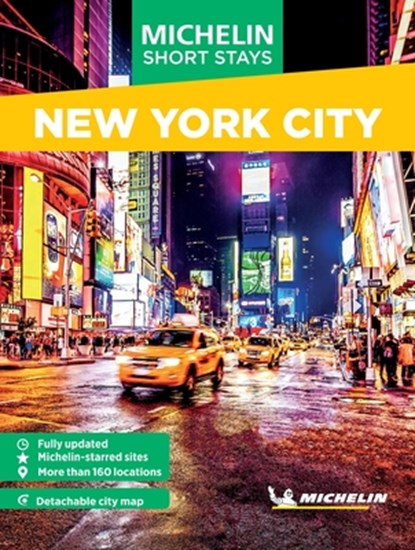 Michelin Travel Guides Short Stays: New York City, Michelin Editions - Paperback - 9781419784286
