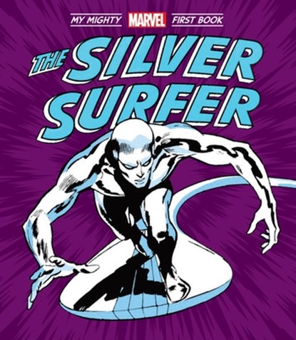 The Silver Surfer: My Mighty Marvel First Book, Marvel Marvel Entertainment - Gebonden - 9781419784545