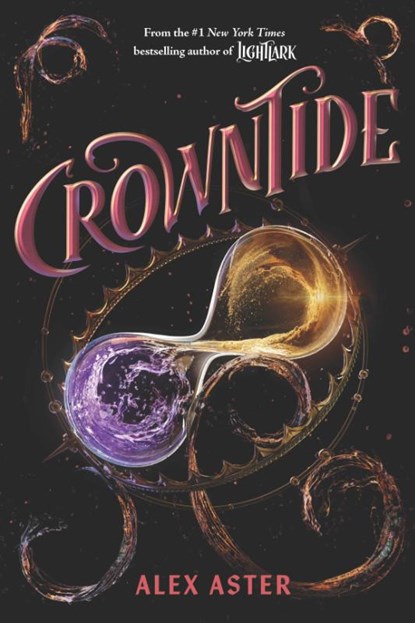 Crowntide (The Lightlark Saga Book 4), Alex Aster - Gebonden - 9781419785719