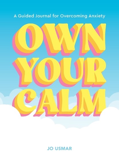 Own Your Calm, Jo Usmar - Paperback - 9781419786327
