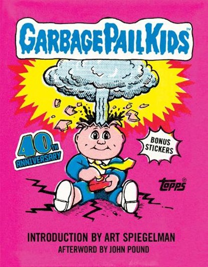 Garbage Pail Kids: 40th Anniversary Edition, The Topps Company - Gebonden - 9781419787157