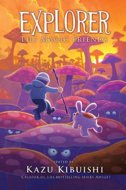 Explorer (The Magic Friends #4), Kazu Kibuishi - Gebonden - 9781419788673