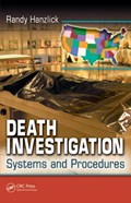 Death Investigation | Hanzlick, M.D., Randy (professor of Forensic Pathology, Emory University, Atlanta, Georgia, Usa) | 