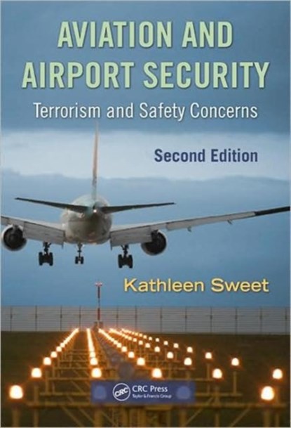 Aviation and Airport Security, Kathleen (West Fork Sweet - Gebonden - 9781420088168