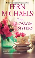 The Blossom Sisters | Fern Michaels | 