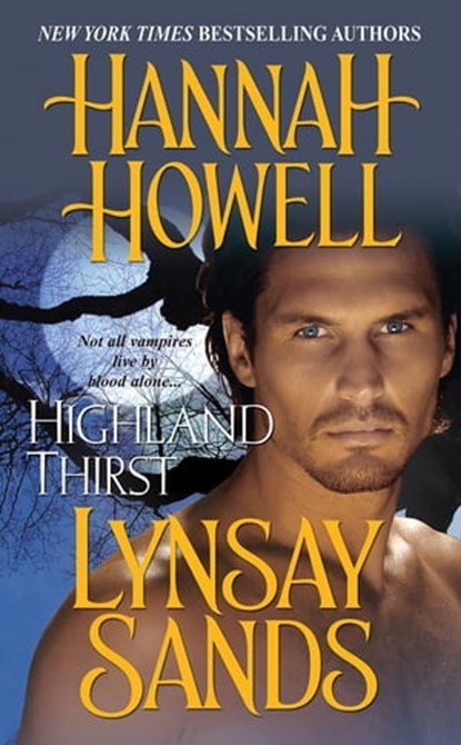 Highland Thirst, Hannah Howell ; Lynsay Sands - Ebook - 9781420107388