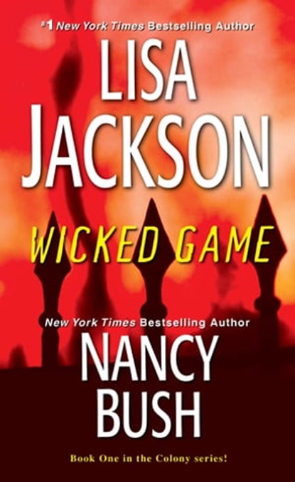Wicked Game, Lisa Jackson ; Nancy Bush - Ebook - 9781420109399