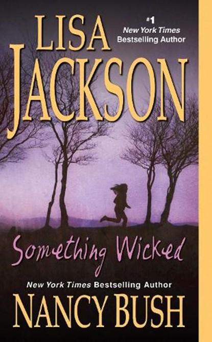 Something Wicked, Lisa Jackson ; Nancy Bush - Paperback - 9781420118483