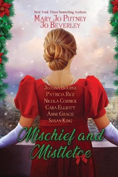 Mischief and Mistletoe, Jo Beverley ; Mary Jo Putney ; Patricia Rice - Paperback - 9781420124866