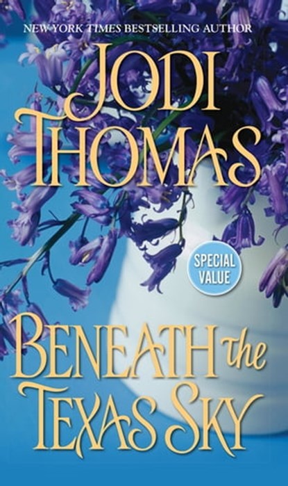 Beneath The Texas Sky, Jodi Thomas - Ebook - 9781420125870
