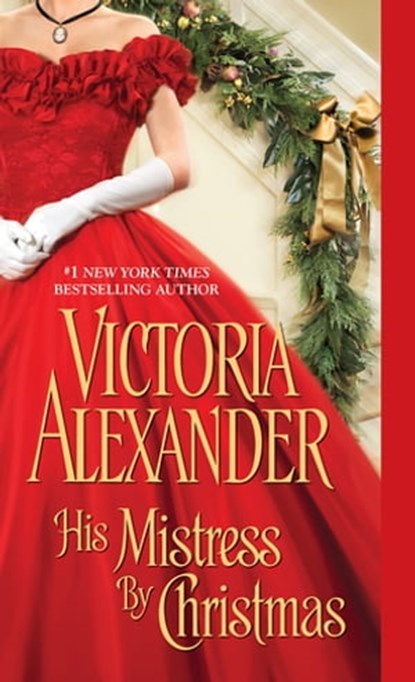 His Mistress by Christmas, Victoria Alexander - Ebook - 9781420128154