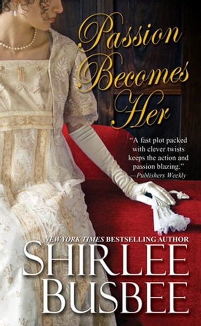 Passion Becomes Her, Shirlee Busbee - Ebook - 9781420128321