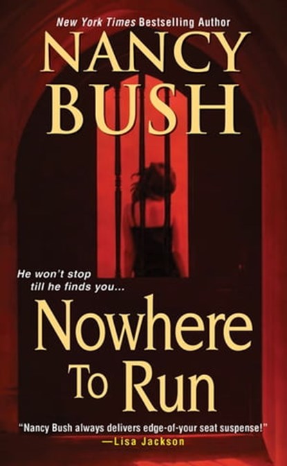 Nowhere to Run, Nancy Bush - Ebook - 9781420128338