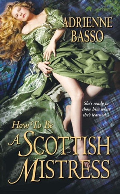 How to Be a Scottish Mistress, Adrienne Basso - Ebook - 9781420129038