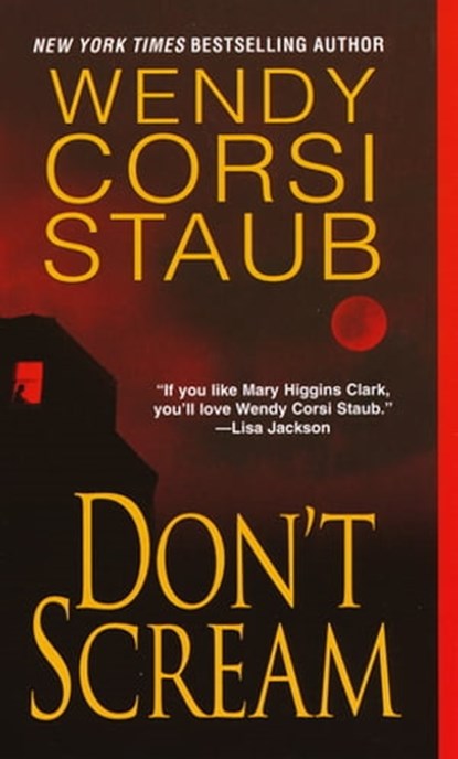 Don't Scream, Wendy Corsi Staub - Ebook - 9781420129335