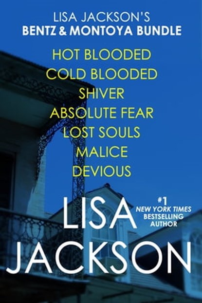 Lisa Jackson's Bentz & Montoya Bundle: Shiver, Absolute Fear, Lost Souls, Hot Blooded, Cold Blooded, Malice & Devious, Lisa Jackson - Ebook - 9781420130867