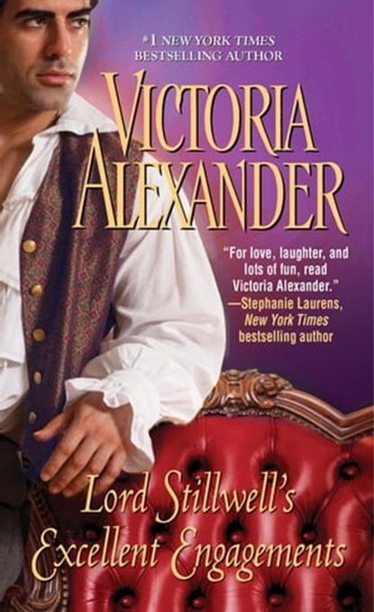 Lord Stillwell's Excellent Engagements, Victoria Alexander - Ebook - 9781420131352