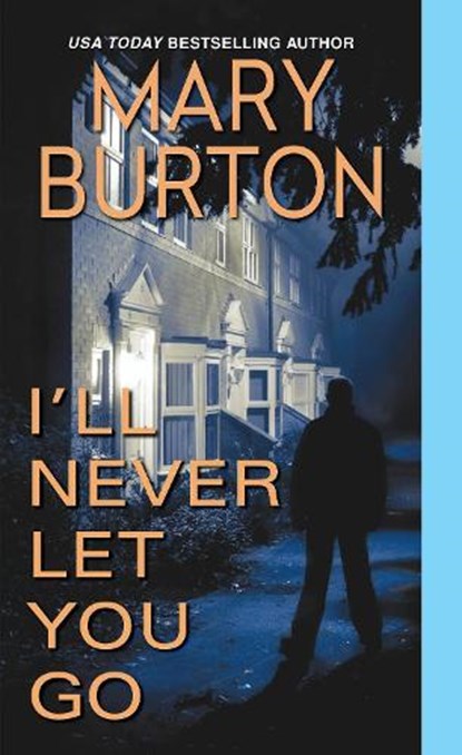 I'll Never Let You Go, Mary Burton - Paperback - 9781420132151