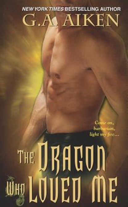 The Dragon Who Loved Me, AIKEN,  G.A. - Paperback - 9781420132892