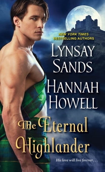 Eternal Highlander, Lynsay Sands ; Hannah Howell - Ebook - 9781420133967