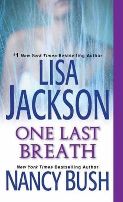 One Last Breath, Lisa Jackson ; Nancy Bush - Paperback - 9781420136135