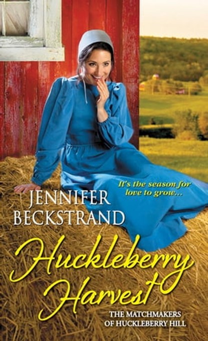 Huckleberry Harvest, Jennifer Beckstrand - Ebook - 9781420136524