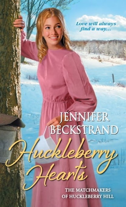 Huckleberry Hearts, Jennifer Beckstrand - Ebook - 9781420136548