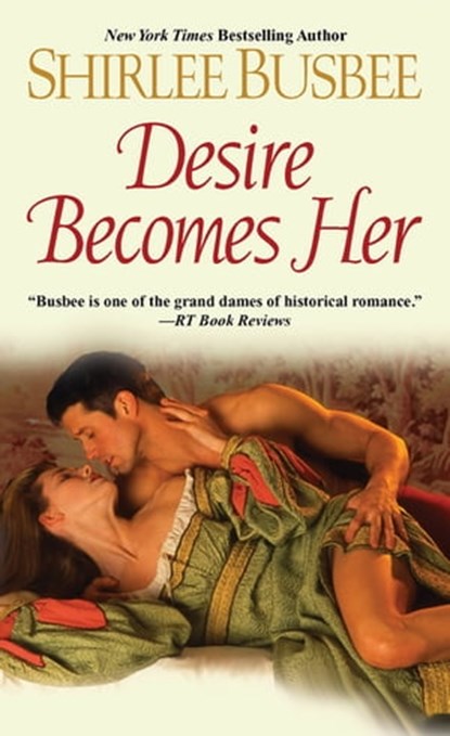Desire Becomes Her, Shirlee Busbee - Ebook - 9781420136623