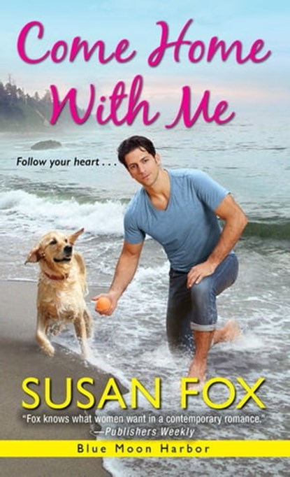 Come Home with Me, Susan Fox - Ebook - 9781420143270