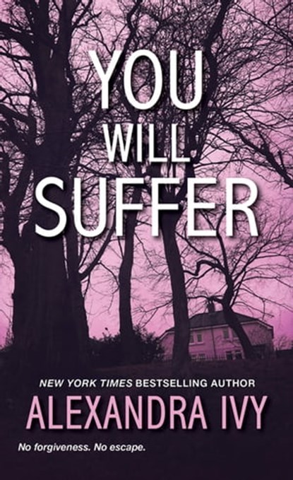 You Will Suffer, Alexandra Ivy - Ebook - 9781420143805