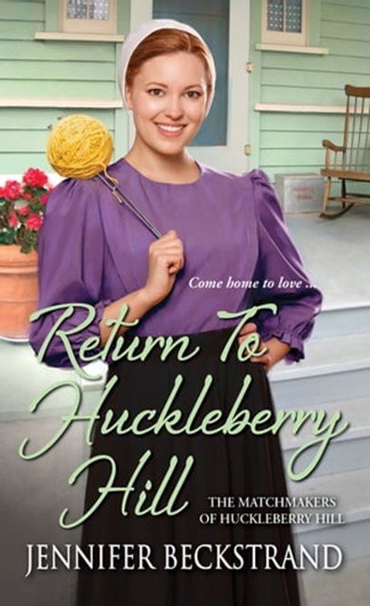 Return to Huckleberry Hill, Jennifer Beckstrand - Ebook - 9781420144123