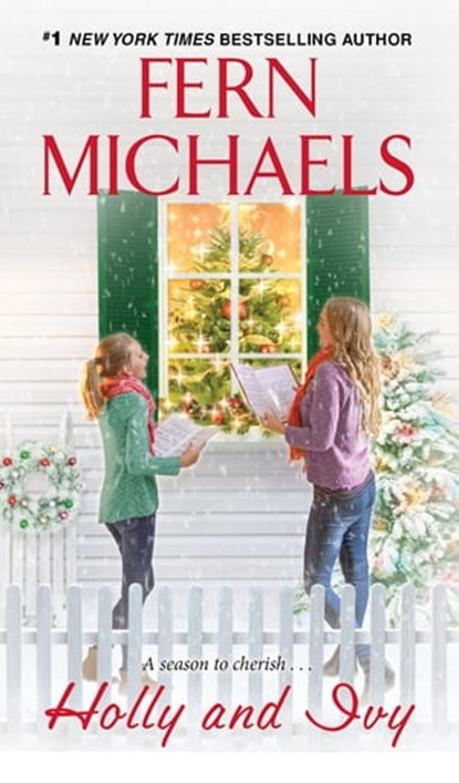 Holly and Ivy, Fern Michaels - Ebook - 9781420148206