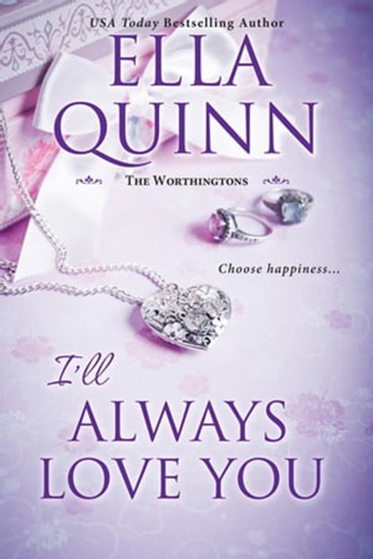 I'll Always Love You, Ella Quinn - Ebook - 9781420148541