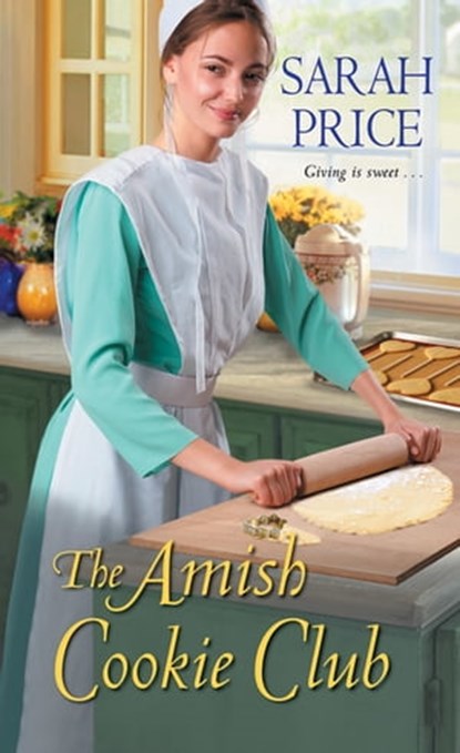 The Amish Cookie Club, Sarah Price - Ebook - 9781420149203