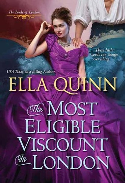 The Most Eligible Viscount in London, Ella Quinn - Paperback - 9781420149692