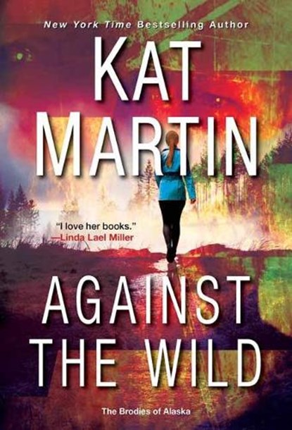 Against the Wild, Kat Martin - Paperback - 9781420149951