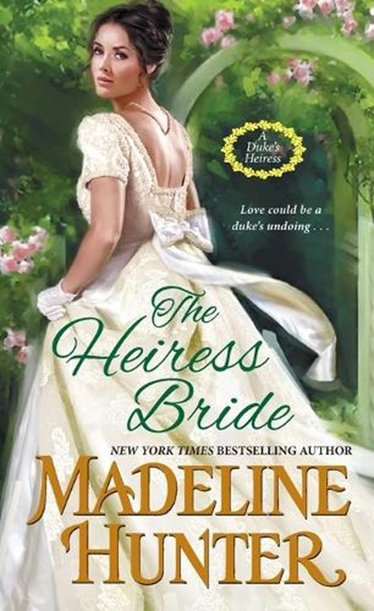 The Heiress Bride, Madeline Hunter - Paperback - 9781420150018