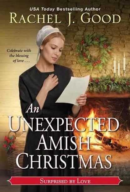 Unexpected Amish Christmas, An, Rachel J. Good - Paperback - 9781420150407