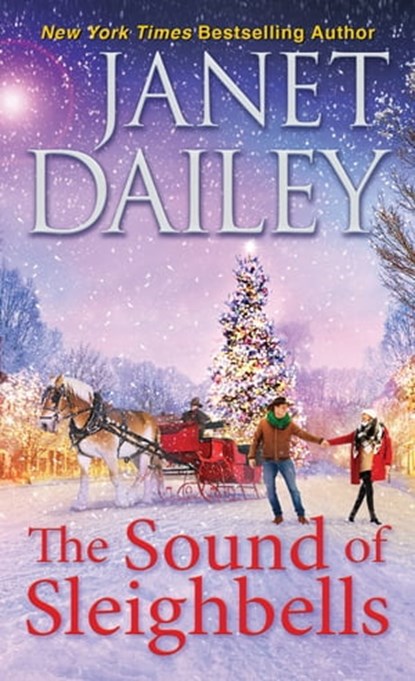 The Sound of Sleighbells, Janet Dailey - Ebook - 9781420151138