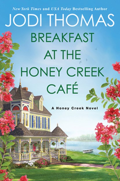 Breakfast at the Honey Creek Cafe, Jodi Thomas - Paperback - 9781420151282