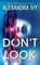 Don't Look, Alexandra Ivy - Paperback - 9781420151428