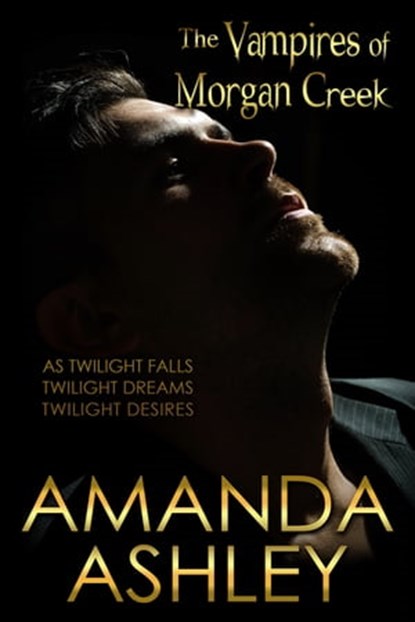 The Vampires of Morgan Creek, Amanda Ashley - Ebook - 9781420151787
