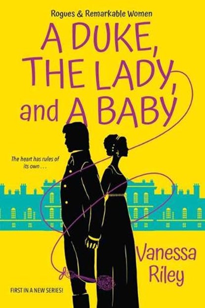 Duke, the Lady, and a Baby, Vanessa Riley - Paperback - 9781420152234